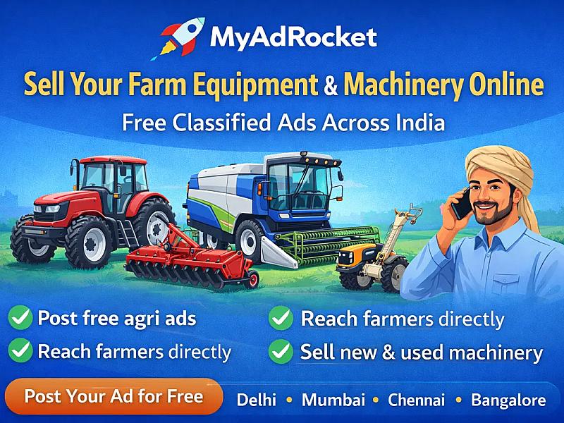 Sell Agricultural Equipment & Farm Machinery Online in India – Post Free Ads on MyAdRocket